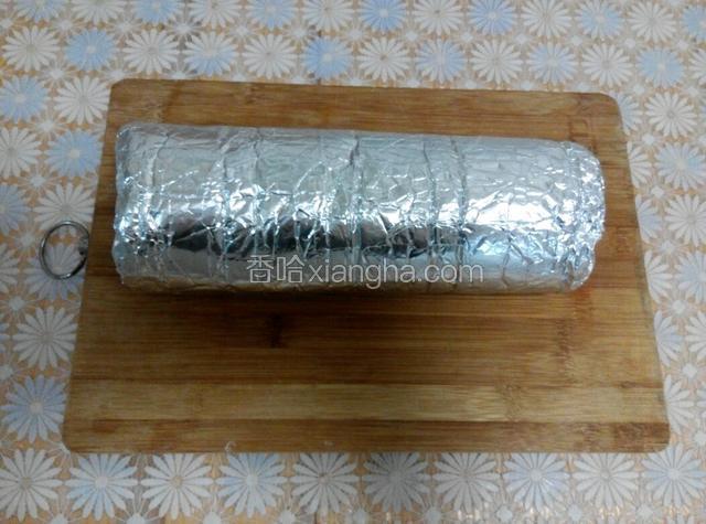 用锡纸包好，放入冰箱冷藏约1小时！