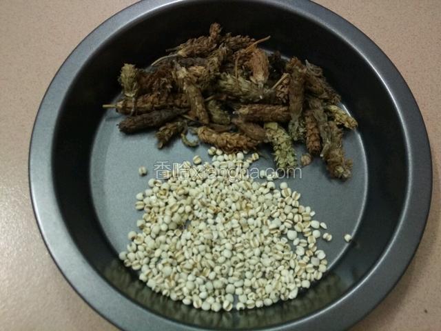 食材准备，夏枯草、薏仁都在药店有卖