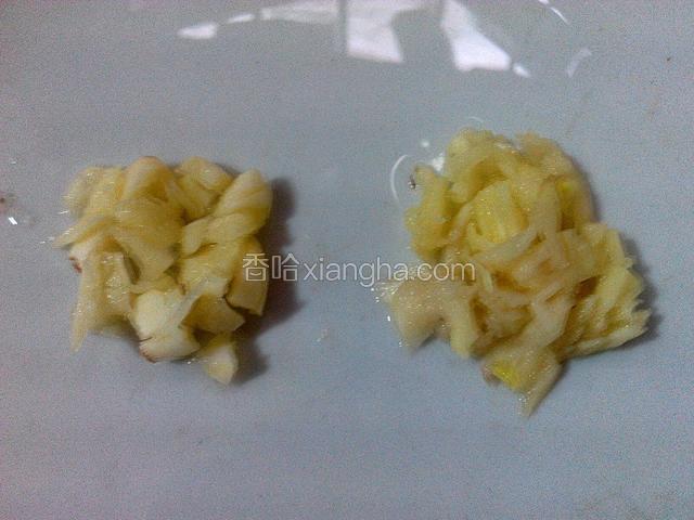 姜去皮剁碎、蒜去衣剁碎