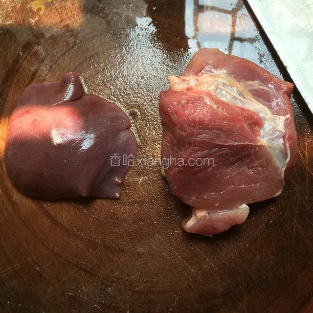 备好猪肝 瘦肉