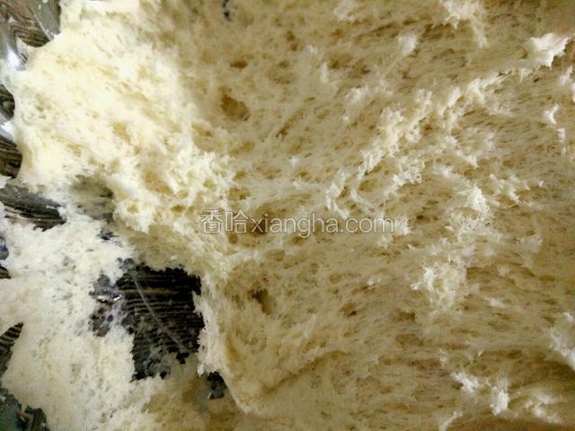 扒开面团里面成蜂窝组织