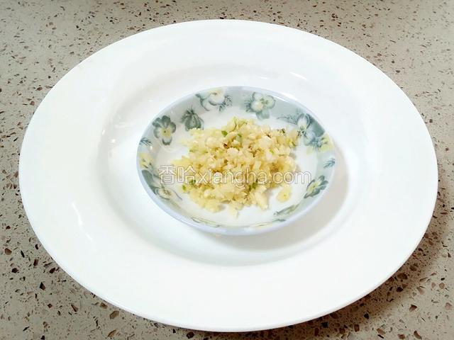 蒜蓉备好。