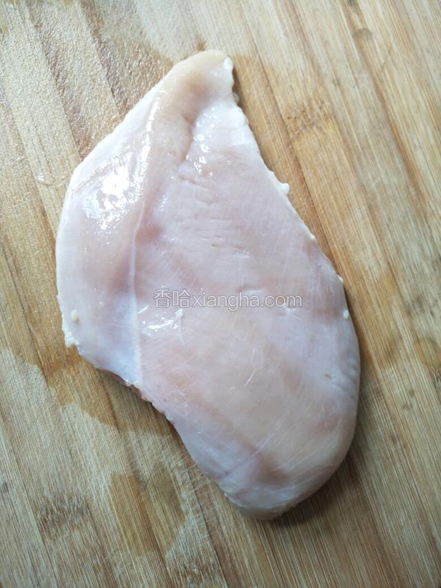 鸡胸脯肉洗净去筋膜