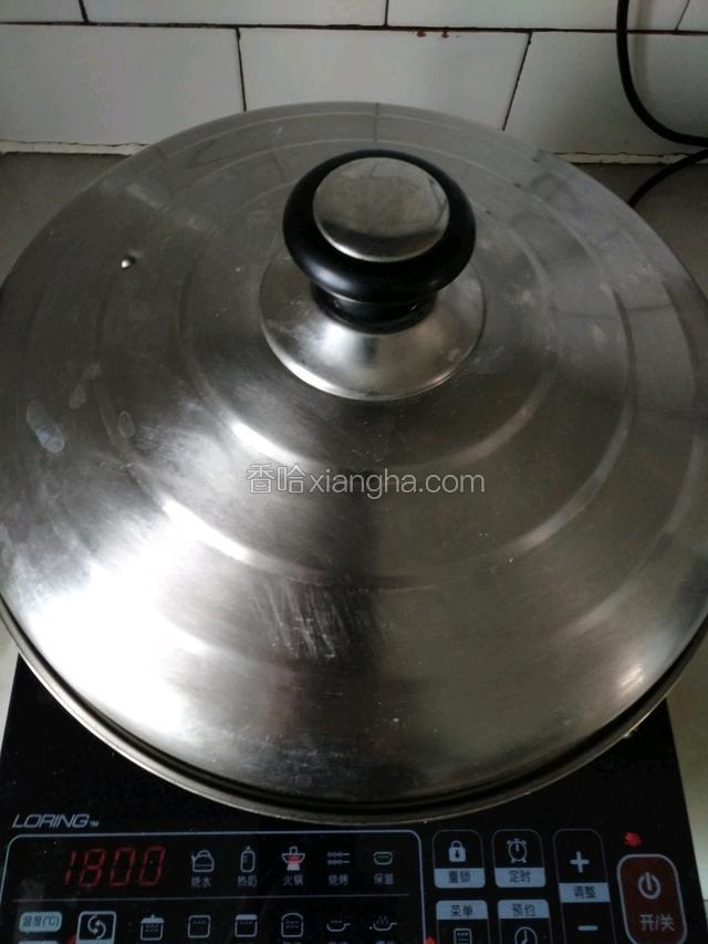 盖上盖蒸十分钟